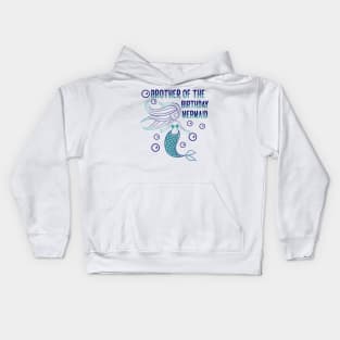 Brother of the birthday mermaid Kids Hoodie